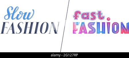 Slow fashion vs Fast fashion lettering, Sustainable fashion vs cheap fashion, lettere eleganti vs lettere brillanti e colorate, abbigliamento, vendita, co al dettaglio Illustrazione Vettoriale