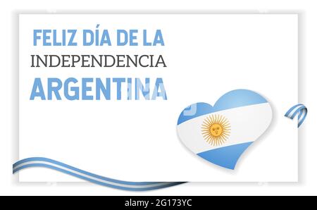 Modello e testo del biglietto d'auguri per il giorno dell'indipendenza dell'Argentina in spagnolo Feliz dia de la Independencia. Traduzione: Argentina felice giorno di indipendenza Illustrazione Vettoriale