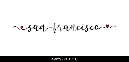 Citazione di San Francisco disegnata a mano come banner o logo. Lettere per cartolina, invito, poster, icona, etichetta. Illustrazione Vettoriale