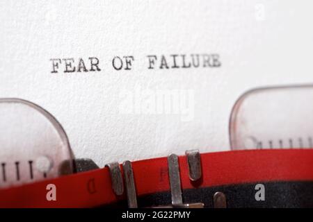 Paura di fallimento frase scritta con una macchina da scrivere. Foto Stock