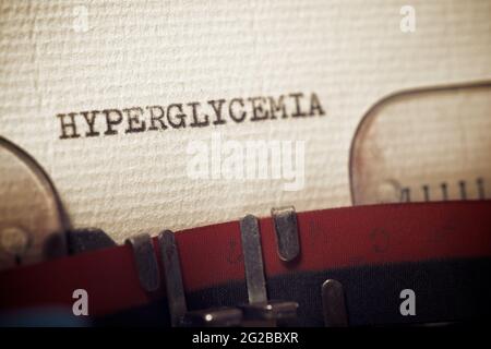 La parola iperglicemia scritta con una macchina da scrivere. Foto Stock