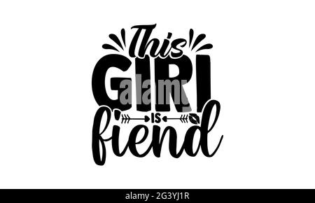Questa ragazza è fidata - ragazza potere t magliette disegno, frase scritta disegnata a mano, disegno della t della camicia di Calligraphy, isolato su sfondo bianco, file svg Foto Stock