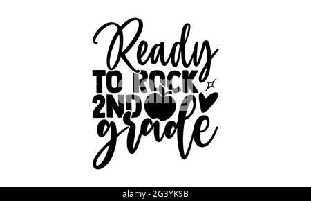 Pronto a rock pre-scuola - Presschool t shirt design, frase scritta disegnata a mano, Calligraphy t shirt design, isolato su sfondo bianco, file svg Foto Stock