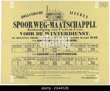 Hollandsche IJzeren Spoorweg-Maatschappij. Annuncio degli orari di partenza, per il servizio invernale. Primo novembre 1842 a partire da fine marzo 1843 da Amsterdam a Leiden. Cartello con l'orario dei quattro treni della Hollandsche IJzeren Spoorweg-Maatschappij che corrono quotidianamente sulla linea ferroviaria tra Amsterdam e Leiden, autunno 1842 - primavera 1843. Con le stazioni intermedie. Nella parte superiore di un'immagine della locomotiva a vapore "De Hoop". In fondo al nome del controller, W.E. Methorst '. Foto Stock