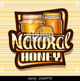 Logo Vector per il Miele Naturale, cartellone decorativo nero con illustrazione di pentola rustica, vaso di vetro e pezzo di nido d'ape, poster con la lette unica Illustrazione Vettoriale