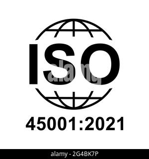 Icona ISO 45001:2021. Salute e sicurezza sul lavoro. Simbolo di qualità standard. Segno del pulsante vettore isolato su sfondo bianco . Illustrazione Vettoriale