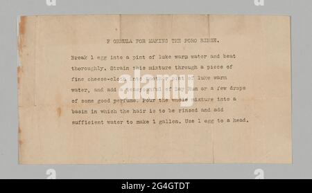 Il poro College, una scuola e centro di cosmetologia, è stato fondato nel 1918 da Annie Turnbo Malone, una donna d'affari afro-americana, inventore e filantropo. Questo è un mezzo foglio di carta con la formula per fare il risciacquo dei capelli poro. Il testo digitato è centrato sulla pagina e giustificato a sinistra. Il titolo è centrato. Il testo recita "F ORMULA (sic) FOR MAKING THE PORO RINSE./ rompere 1 uovo in una pinta di luke acqua calda e battere/ completamente. Strofinare questa miscela attraverso un pezzo di/panno-formaggio fine in un'altra pinta di luke caldo/ acqua, e aggiungere un cucchiaino di rum di baia o alcune gocce/ di Foto Stock