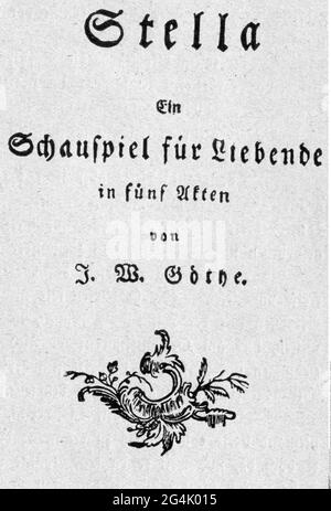 teatro / teatro, spettacolo, 'Stella', di Johann Wolfgang von Goethe (1749 - 1832), prima edizione, prima pagina, IL DIRITTO D'AUTORE DELL'ARTISTA NON DEVE ESSERE CANCELLATO Foto Stock