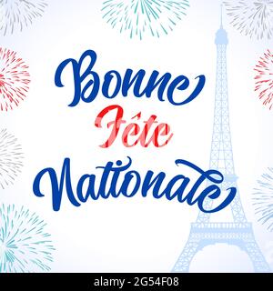 Bonne fete nationale testo scritta francese, tradotto Happy National Day. Festeggia la Bastiglia, banner per le vacanze in Francia con la Torre Eiffel Illustrazione Vettoriale