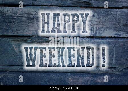 Happy Weekend Concept text su sfondo Foto Stock