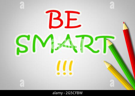 Testo BE Smart Concept sullo sfondo Foto Stock