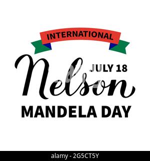 Calligrafia Nelson Mandela Day scritta a mano isolato su bianco. Festa annuale il 18 luglio. Modello vettoriale per biglietto d'auguri, banner, post tipografico Illustrazione Vettoriale