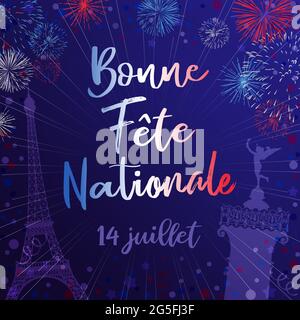 Vacanze di Stato in Francia congrats. Scritta calligrafica francese Bonne Fete Nationale, traduzione Happy National Day. 14 luglio scritto a mano inscrivente Illustrazione Vettoriale