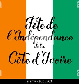 Costa d'Avorio Independence Day calligrafia scritta in francese. Festa nazionale festeggia il 7 agosto. Modello vettoriale per banner poster tipografico, fl Illustrazione Vettoriale