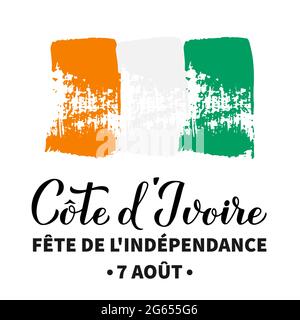 Costa d'Avorio Independence Day calligrafia scritta in francese con bandiera a pennellata. Festa nazionale festeggia il 7 agosto. Modello vettore per tipog Illustrazione Vettoriale