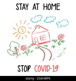 Disegno per bambini con pastelli in cera. Ti sentirai come a casa. Auto-quarantena. Isolamento pandemico del coronavirus, assistenza sanitaria. Impedire COVID-19 Illustrazione Vettoriale