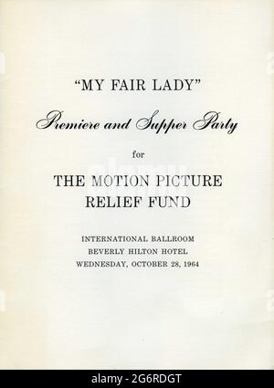 Prima copertina del programma per gli ospiti al Premiere and Supper Party for the Motion Picture Relief Fund presso l'International Ballroom del Beverly Hilton Hotel mercoledì 28 ottobre 1964 a seguito della prima Hollywood di AUDREY HEPBURN e REX HARRISON nella MIA FIERA LADY 1964 regista GEORGE CUKOR Dal musical di Broadway adattato dalla commedia Pygmalion di George Bernard Shaw sceneggiatura libro e testi Alan Jay Lerner musica Frederick Loewe produzione disegno e costumi Cecil Beaton produttore Jack L.Warner Warner Bros Foto Stock