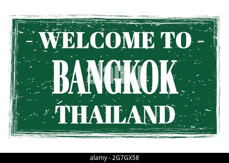 BENVENUTI A BANGKOK - THAILANDIA, le parole scritte sul rettangolo verde post timbro Foto Stock