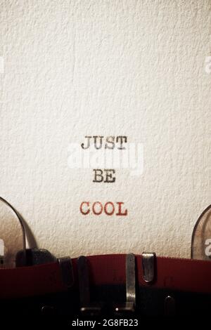 Sia appena frase fredda scritta con una macchina da scrivere. Foto Stock