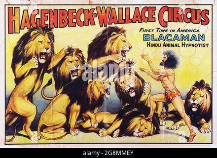 Poster del Circus d'epoca: Hagenbeck-Wallace Circus. 'Prima volta in America: Blacaman. Ipnotista animale indù.' Feat. Un gruppo di leoni ipnotizzati. Foto Stock