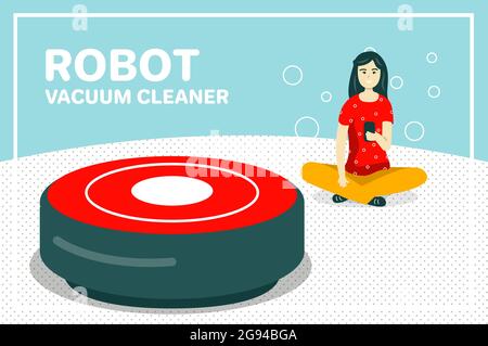Pulizia della casa. La ragazza è seduta sul pavimento e aspira con un aspirapolvere robot. Nuove tecnologie. Illustrazione vettoriale in stile cartoon piano, Illustrazione Vettoriale