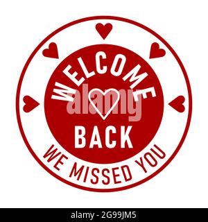 Bentornato ti abbiamo perso l'icona a forma di cuore del badge circolare o dell'adesivo. Immagine vettoriale. Illustrazione Vettoriale