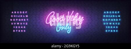 Buone vibrazioni solo modello al neon. Scritta al neon brillante che indica solo Good Vibes Illustrazione Vettoriale