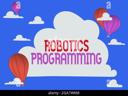 Didascalia di testo che presenta la programmazione robotica. Business showcase software che ha utilizzato per eseguire attività autonome Hotair Balloon Illustration Flying Foto Stock