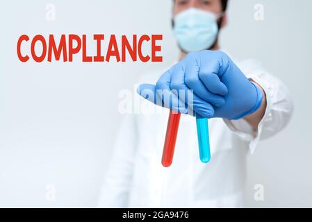 Conformità del segnale di scrittura a mano. Foto concettuale l'azione o il fatto di conformarsi a un desiderio o comandi ricercatore visualizzazione metodo di prevenzione dei virus Foto Stock