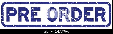 Grunge blu pre-ordine parola quadrata guarnizione di gomma stampigliata su sfondo bianco Illustrazione Vettoriale
