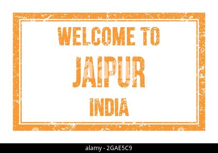 BENVENUTI in JAIPUR - INDIA, parole scritte sul rettangolo arancione post timbro Foto Stock