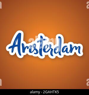 Amsterdam - frase scritta disegnata a mano. Adesivo con scritta in formato cartaceo. Illustrazione vettoriale. Illustrazione Vettoriale