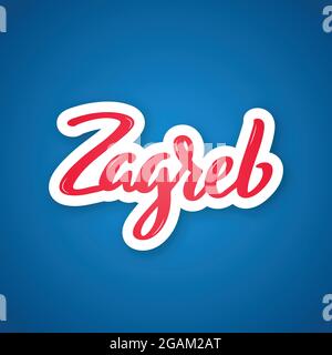 Zagabria - nome scritto a mano della città. Adesivo con scritta in formato cartaceo. Modello di disegno vettoriale. Illustrazione Vettoriale