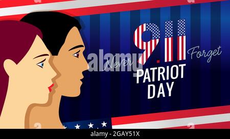 911 non dimenticate mai, bandiera USA Patriot Day con l'uomo e la donna. 11 settembre 2001 background vettoriale patriota giorno. Giornata nazionale della memoria, USA Illustrazione Vettoriale