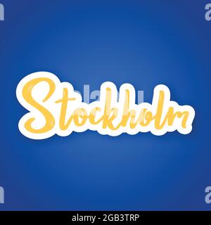 Stoccolma - scritta disegnata a mano della capitale svedese. Adesivo con scritta in formato cartaceo. Illustrazione vettoriale. Illustrazione Vettoriale