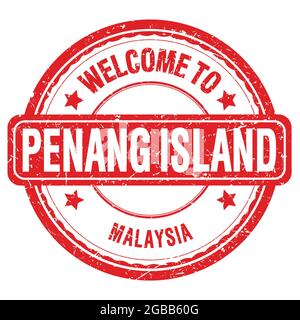 BENVENUTI A PENANG ISLAND - MALESIA, parole scritte sul francobollo rosso Foto Stock