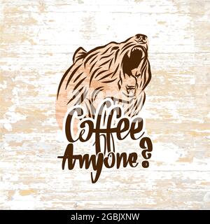 Orsetto vintage e scritta sul caffè. Schizzo vettoriale disegnato a mano. Illustrazione Vettoriale