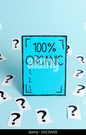 Didascalia di testo che presenta il 100% di organico. Approccio commerciale ingredienti sono certificati NO additivi alimentari artificiali Ufficio trattamento delle informazioni Foto Stock