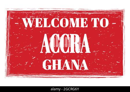 BENVENUTI AD ACCRA - GHANA, parole scritte sul rettangolo rosso del timbro postale Foto Stock