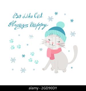 Gatto in un cappello invernale, scritto a mano essere come un gatto, sempre felice scritta. Illustrazione vettoriale in stile piatto Illustrazione Vettoriale