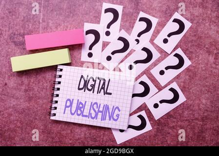 Ispirazione che mostra il segno Digital Publishing. Word per i contenuti che si distribuiscono digitalmente su Internet progrediscono nella risoluzione dei problemi rivoluzionari Foto Stock