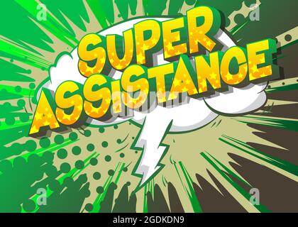 Super Assistance - Comic book, cartoni animati, con effetto testo. Bolla del parlato. Sfondo fumetti. Illustrazione Vettoriale