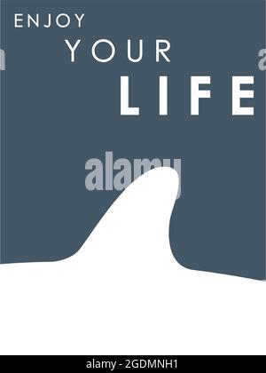 Pinna di squalo. Banner con testo: Godetevi la vostra vita. Illustrazione vettoriale. Illustrazione Vettoriale