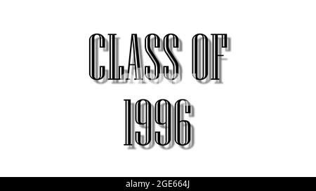classe di 1996 caratteri neri su sfondo bianco Foto Stock