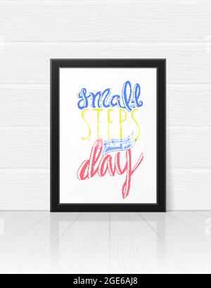 Piccoli passi ogni giorno, poster con caratteri disegnati a mano, illustrazione vettoriale Illustrazione Vettoriale