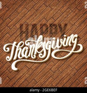 Poster Happy Thanksgiving Day con scritte disegnate a mano. Illustrazione vettoriale. Illustrazione Vettoriale