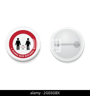 Badge a pulsante bianco con campagna Social Distancing 2 m o 6 ft. Pulsante PIN realistico. Disegno vettoriale e di illustrazione. Illustrazione Vettoriale