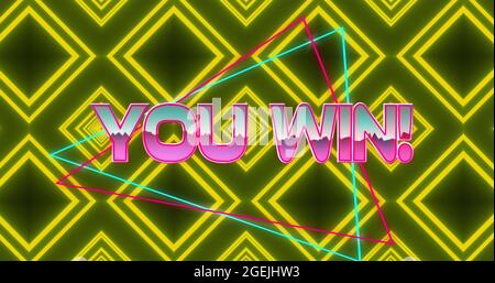 Immagine di voi vincere testo in lettere metalliche rosa su triangoli al neon e diamanti gialli Foto Stock