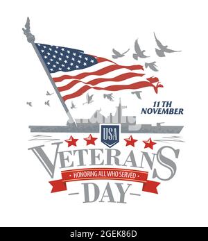 Silhouette della nave sullo sfondo della bandiera degli Stati Uniti, stelle, greggi di piccioni e l'iscrizione congratulazioni per il Veterans Day. Illustrazione Vettoriale