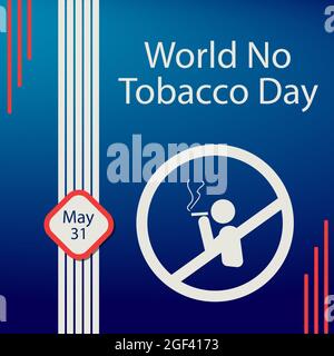 World No Tobacco Day (WNTD) è osservato in tutto il mondo ogni anno il 31 maggio. Illustrazione Vettoriale